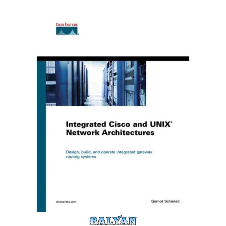 دانلود کتاب Integrated Cisco and UNIX® network architectures